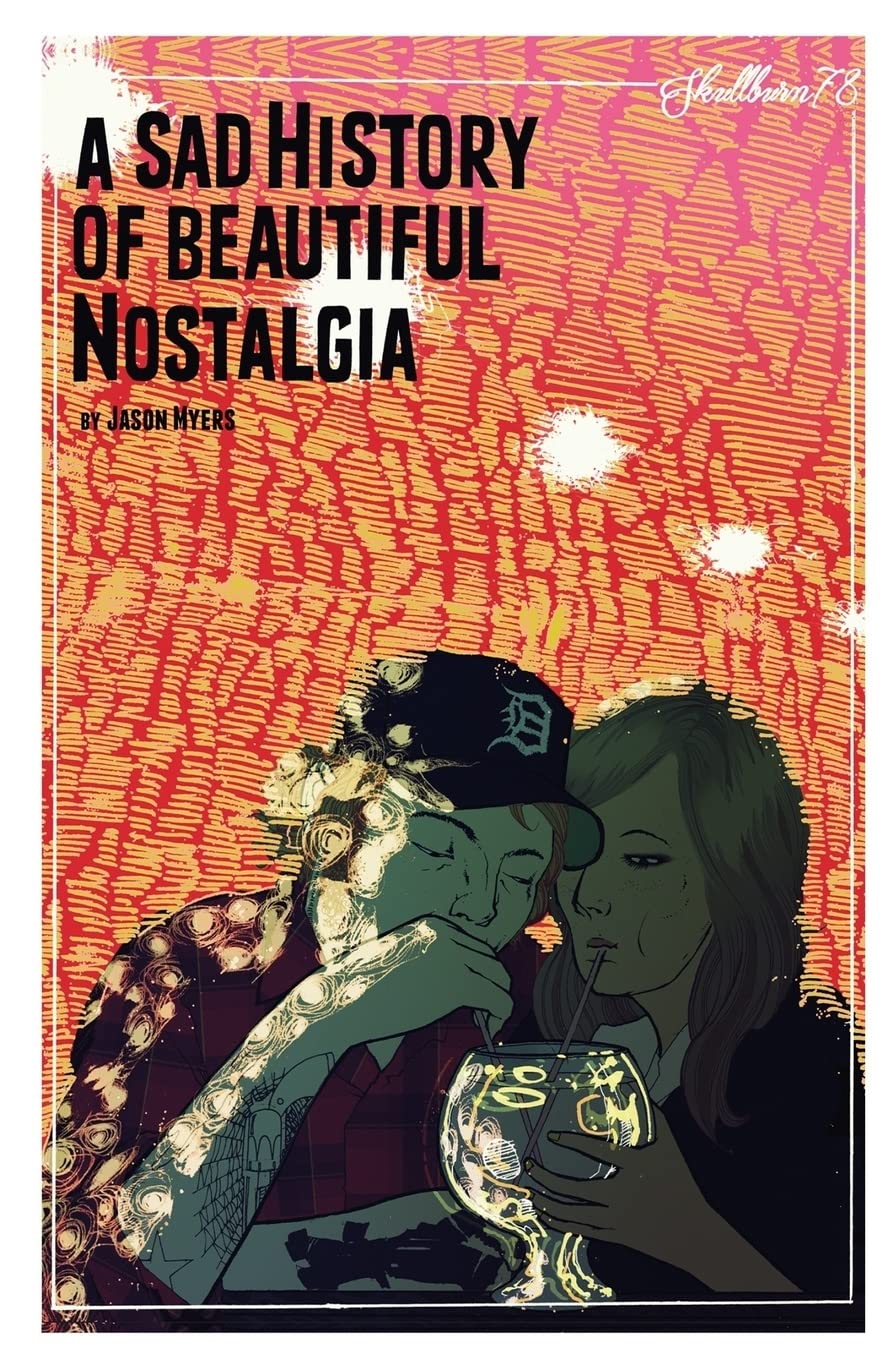 A Sad History Of Beautiful Nostalgia: Skullburn '78 Contemporary literature