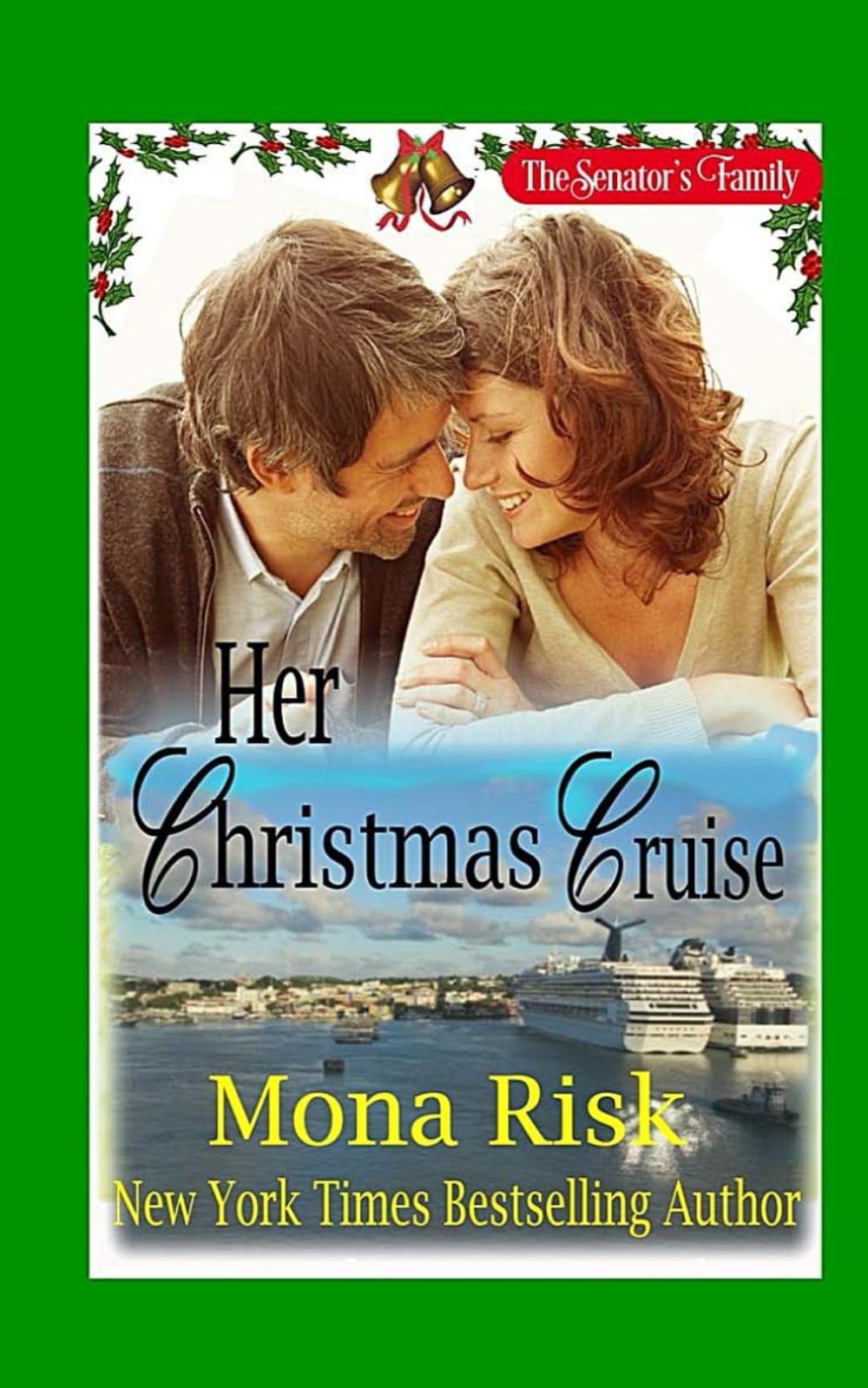 Her Christmas Cruise (The Senator's Family Series, Band 1) Contemporary Romance
