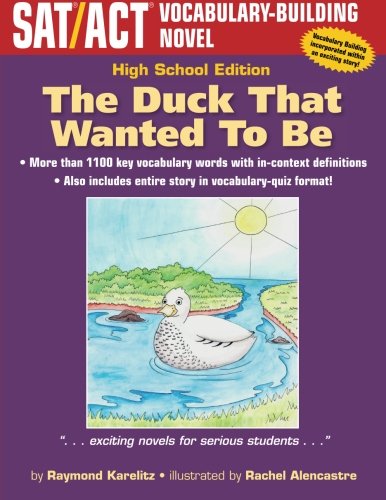 The Duck That Wanted To Be: High School Edition: High School Edition Learning & Reference