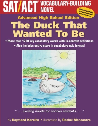 The Duck That Wanted To Be: Advanced High School Edition: Advance High School Edition Learning & Reference
