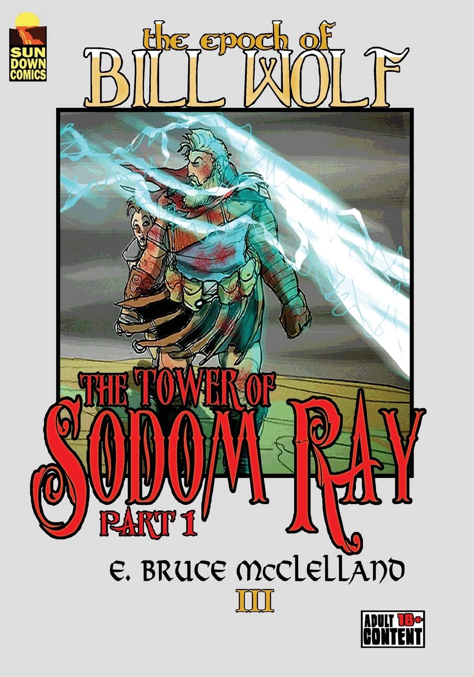 The Epoch of Bill Wolf III: The Tower of Sodom Ray (part 1) Manga