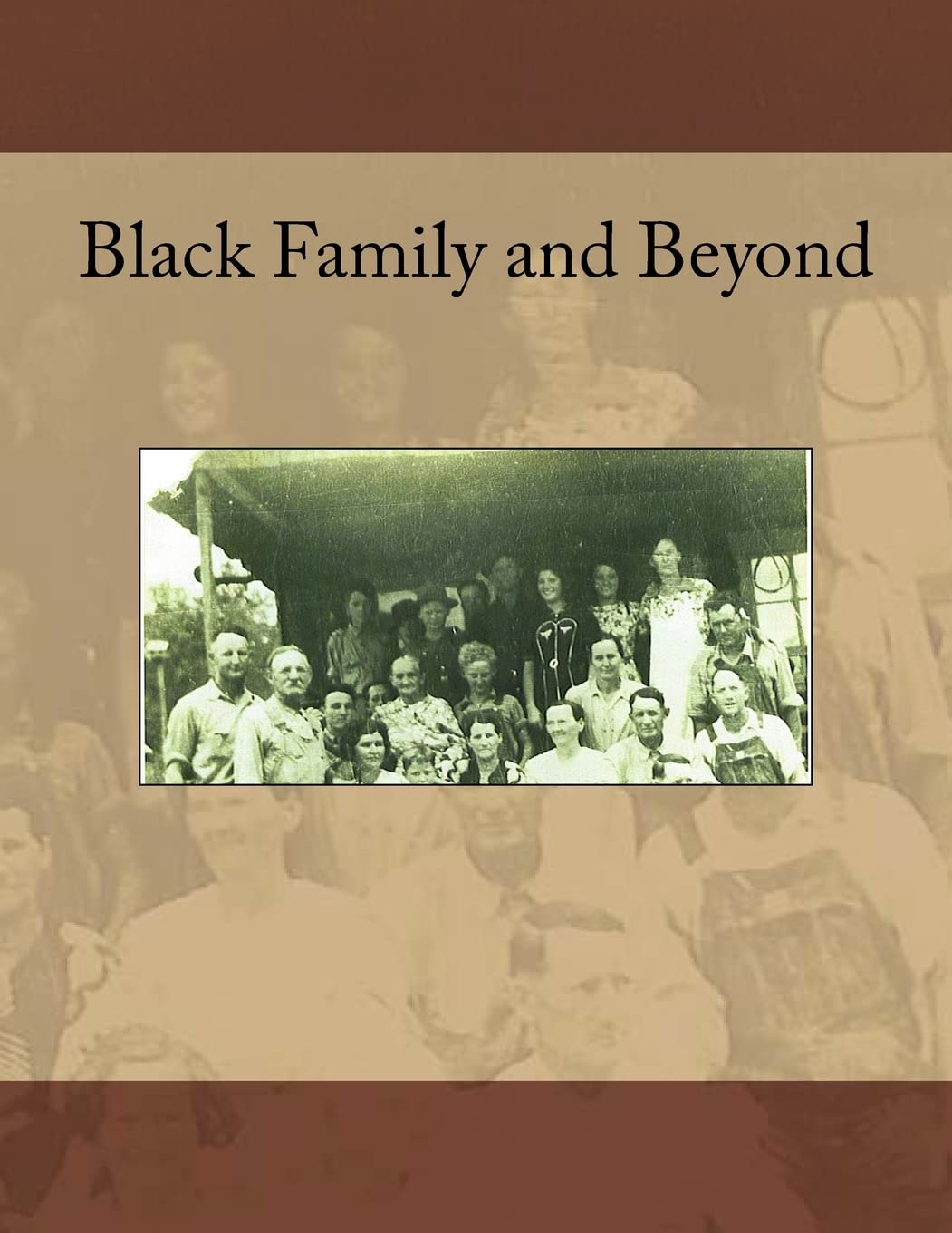 Black Family and Beyond Politics & History