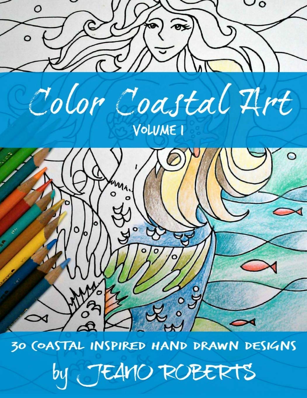 Color Coastal Art: 30 Coastal Inspired Hand Drawn Designs Film, Art & Culture