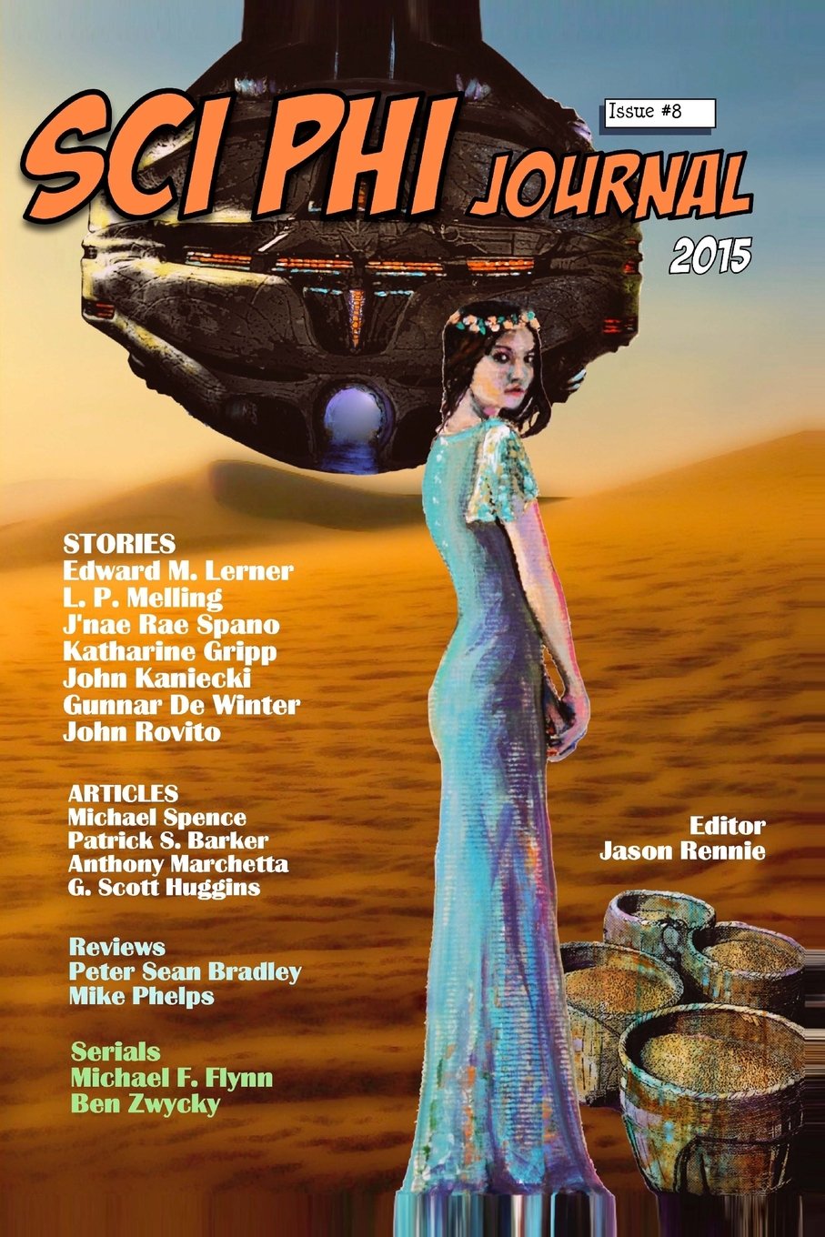 Sci Phi Journal #8, November 2015: The Journal of Science Fiction and Philosophy Philosophy