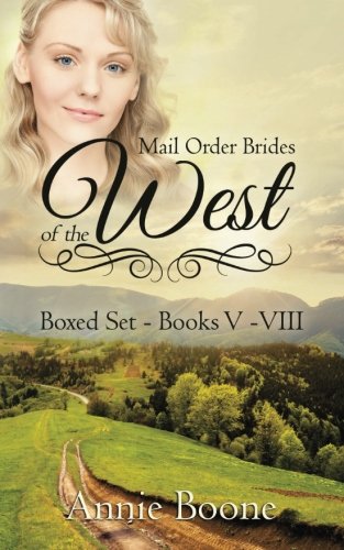 Mail Order Brides of the West: Books 5-8 Contemporary Romance