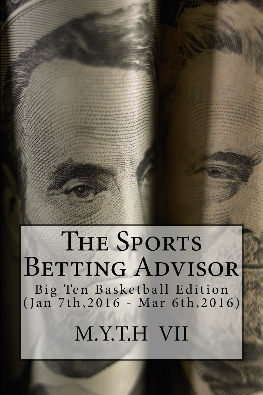 The Sports Betting Advisor: Big Ten Basketball Edition (Jan 7th,2016 - Mar 6th,2016) Leisure & Fun
