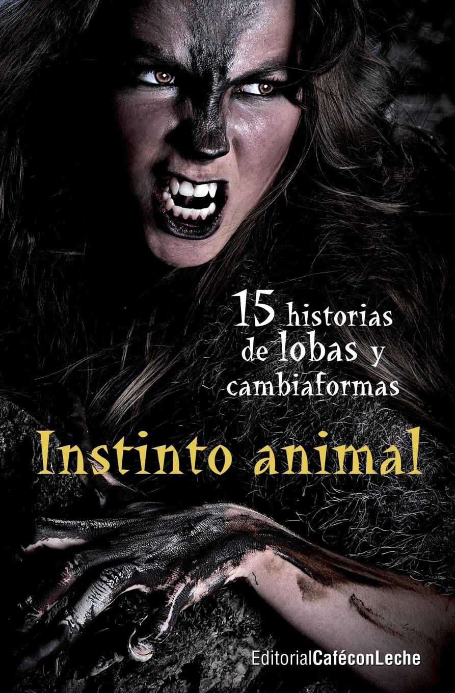 Instinto animal: Quince historias de lobas y cambiaformas book