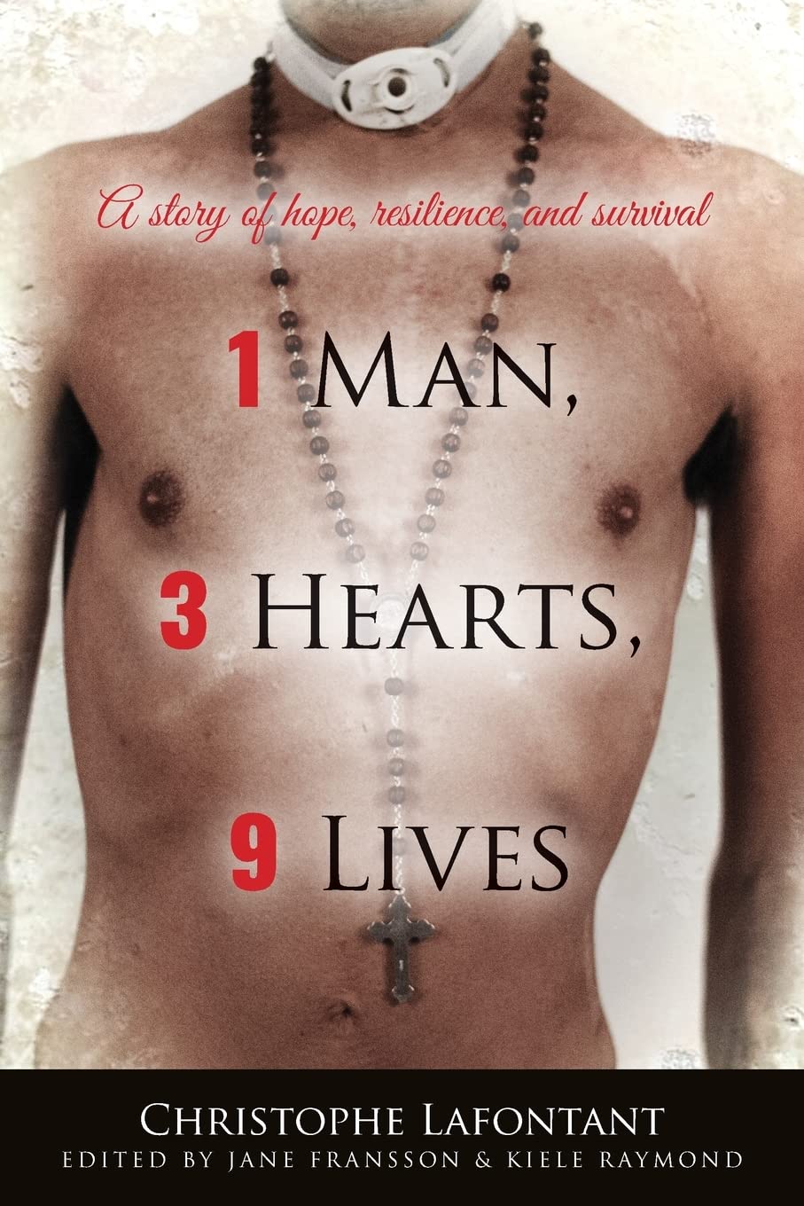 1 Man, 3 Hearts, 9 Lives: A story of hope, resilience, and survival Memories