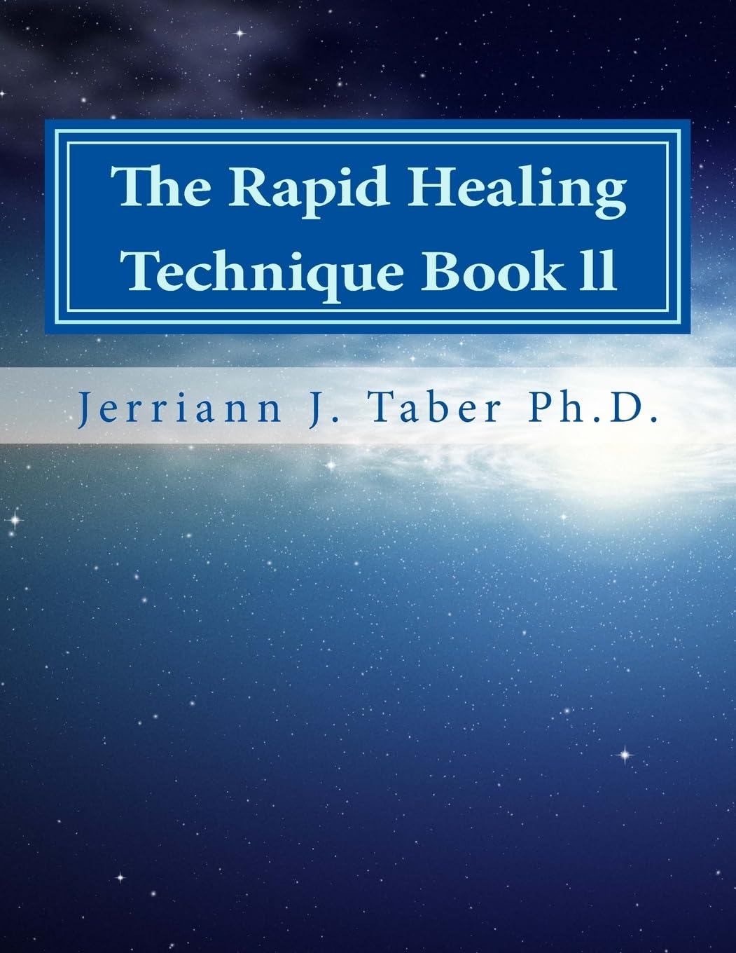The Rapid Healing Technique Book ll: A Guide To Becoming Your Higher Self (The Rapid Healing Technique The Tools for Transformation, Band 1) Lifestyle