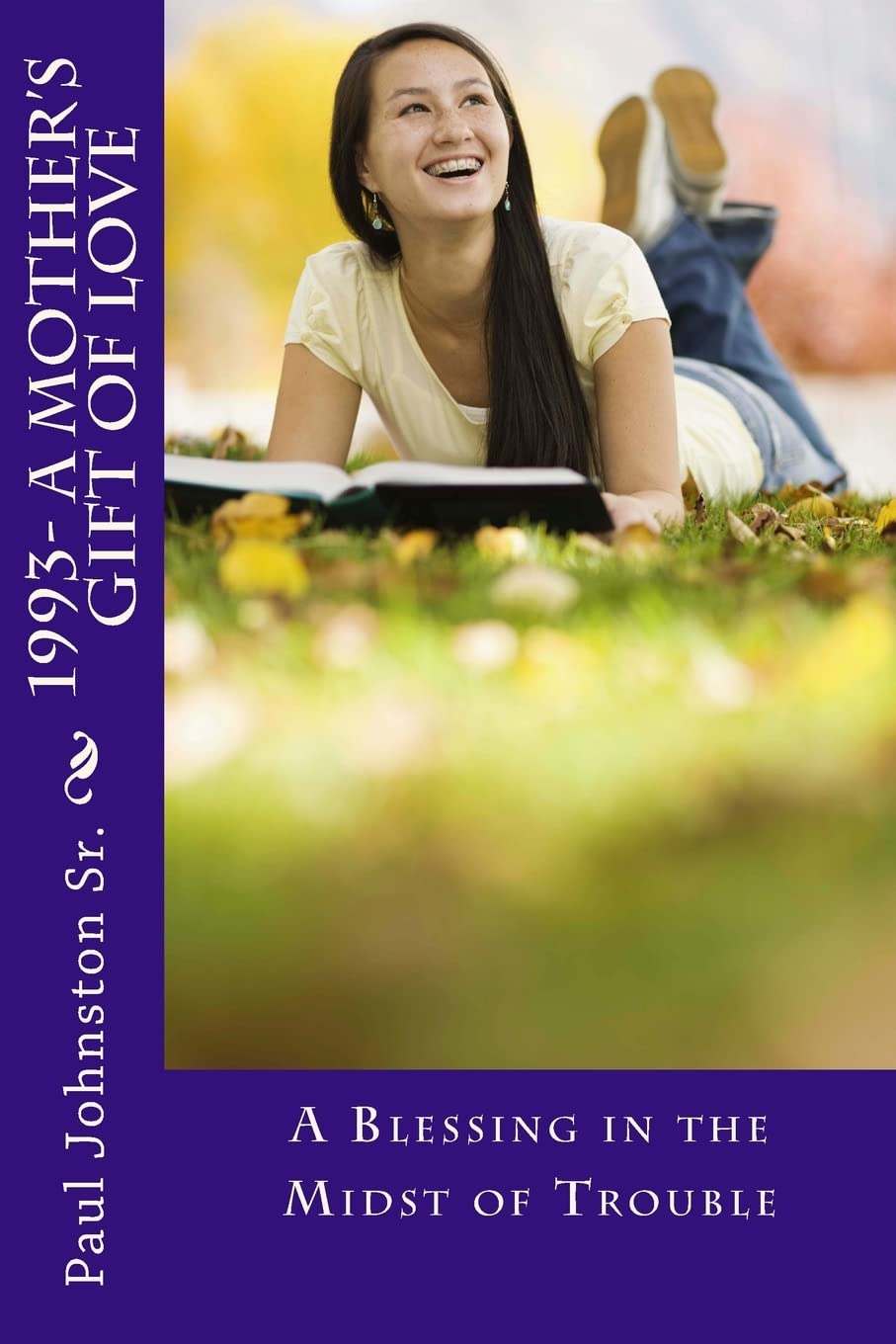 1993- A Mother's Gift of Love: A Blessing in the Midst of Trouble Religion & Esotericism