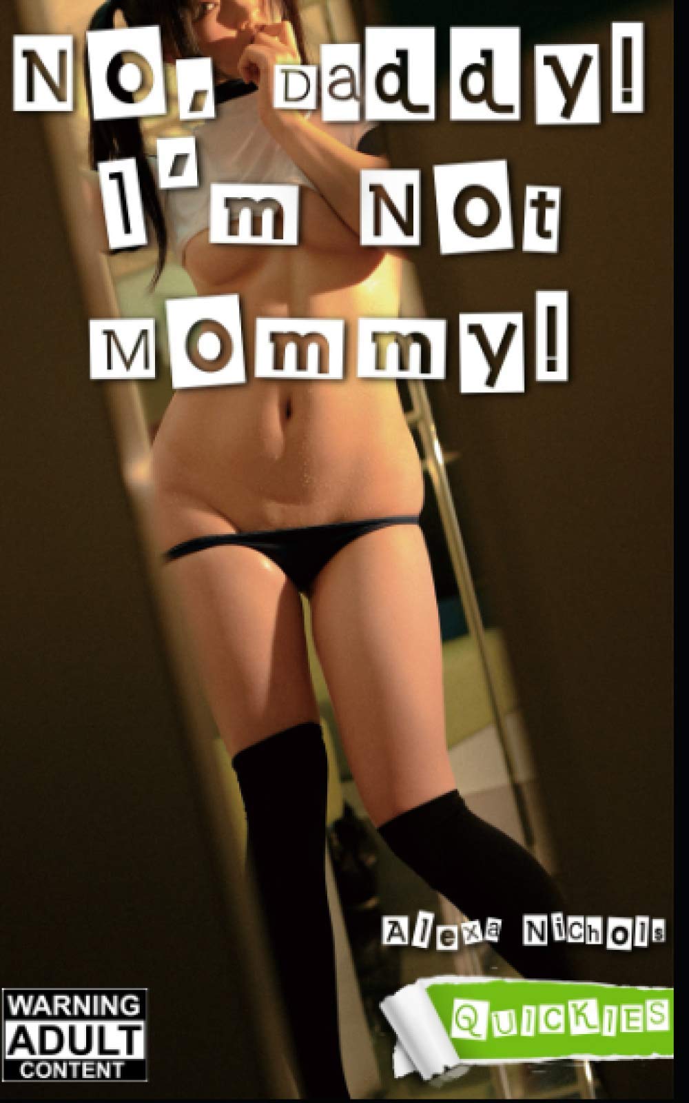 No, Daddy! I'm Not Mommy! (Quickies) Contemporary literature