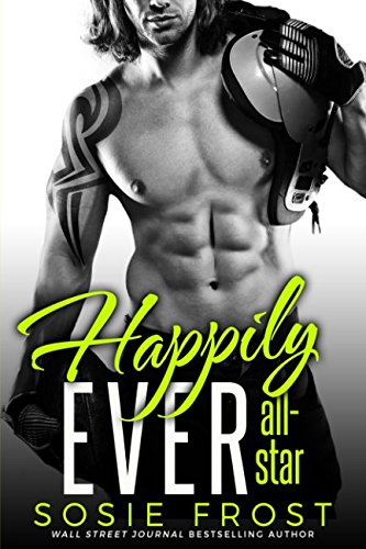 Happily Ever All-Star: A Secret Baby Romance Contemporary literature