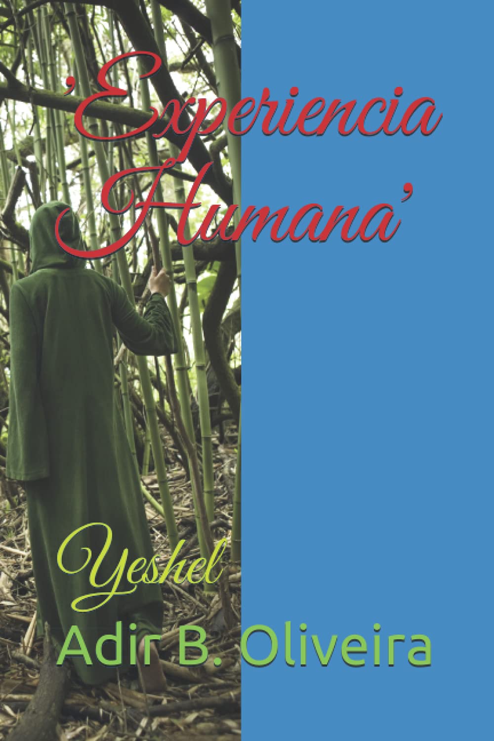 'Experiencia Humana': Yeshel Contemporary literature