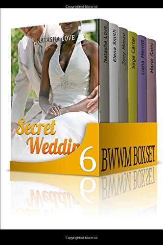 BWWM 6 in 1 Box Set: Book 1: BWWM Secret Wedding+Book 2: BWWM Secret Baby+Book 3: BWWM At His Request+Book 4: BWWM The Gold Digger+Book 5: BWWM Sugar Daddy+Book 6: Stretched by the Alpha BILLIONAIRE New Adult