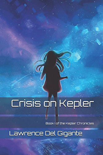 Crisis on Kepler (Kepler Chronicles, Band 1) Action & Adventure