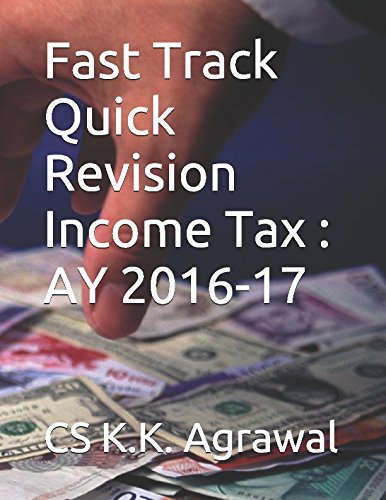 Fast Track Quick Revision Income Tax : AY 2016-17 Law