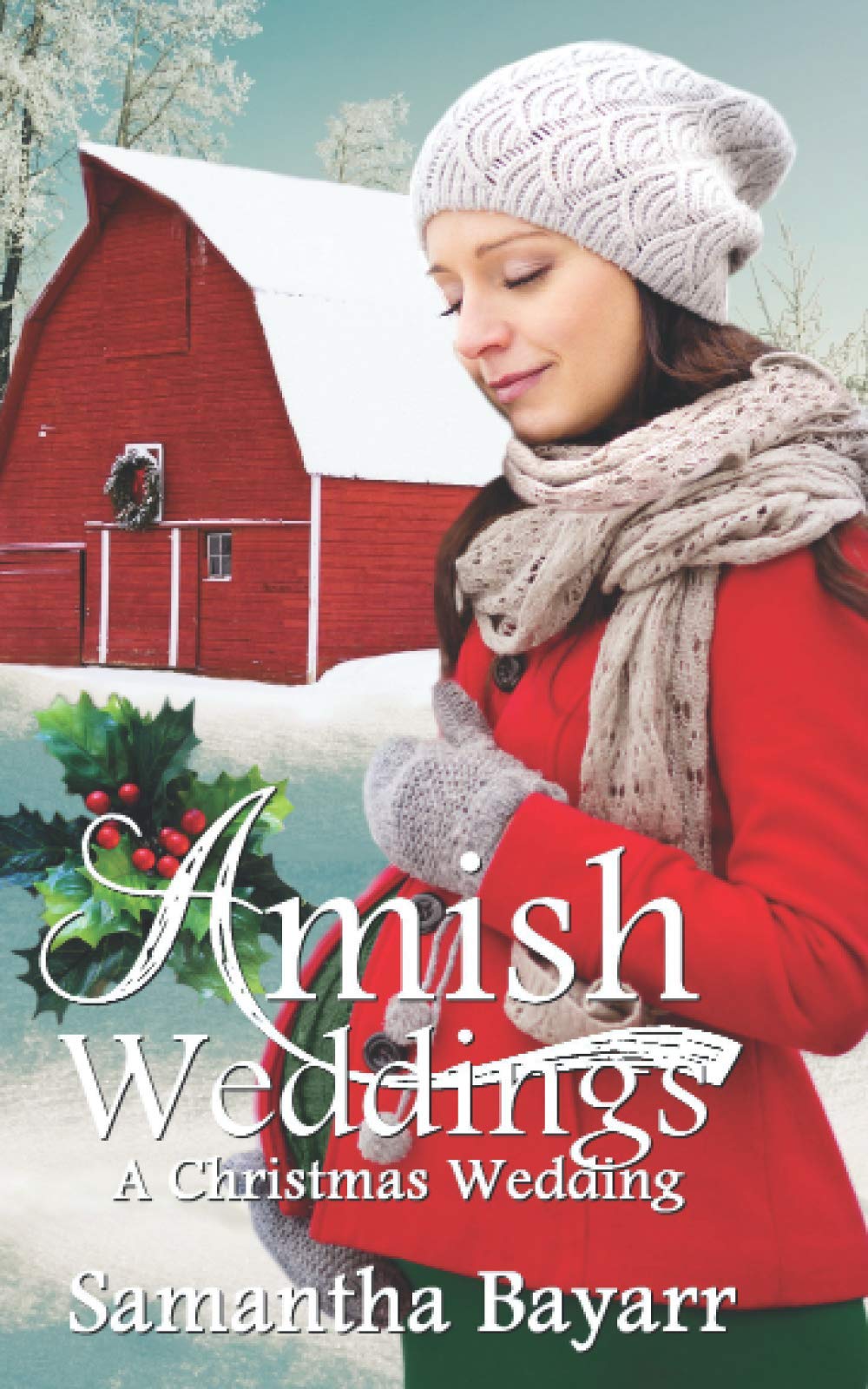 Amish Weddings: A Christmas Wedding (Amish Wedding Romance, Band 6) Contemporary literature