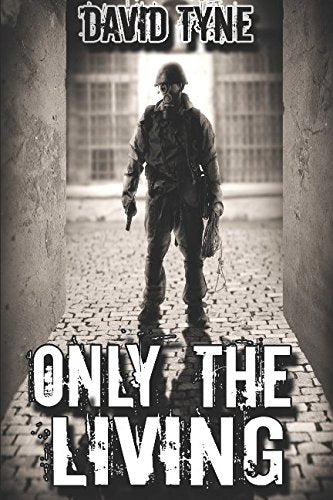 Only The Living (Lost Survival Series, Band 1) Horror & Mystery