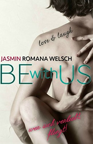Be with us: Wer sich verliebt, fliegt! Contemporary literature