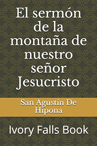 El sermón de la montaña de nuestro señor Jesucristo Religion & Esotericism