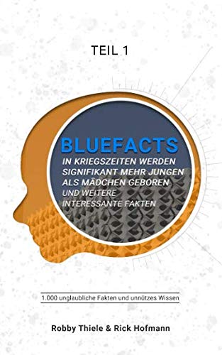 1.000 unglaubliche Fakten und unnützes Wissen: #bluefacts Learning & Reference