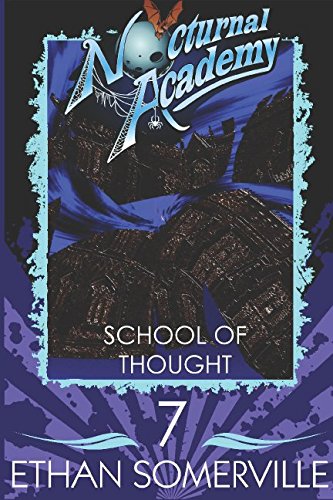 Nocturnal Academy 7 - School of Thought Books