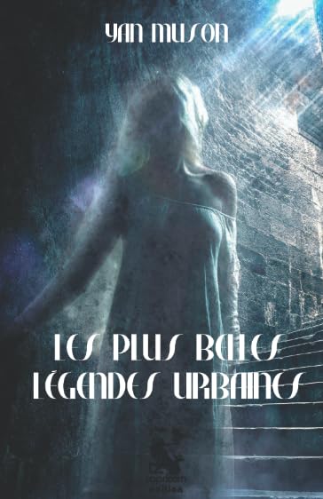 Les plus belles légendes urbaines: « Il est arrivé à l’ami d’un ami qui m’a dit… » Essays & Short Stories