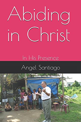 Abiding in Christ: In His Presence book