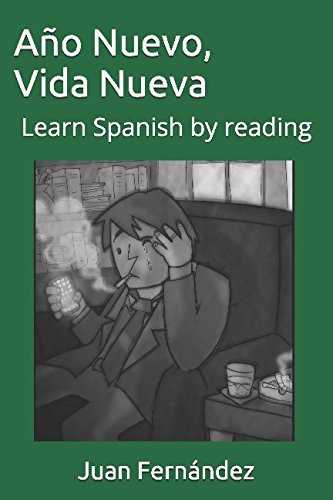 Learn Spanish With Stories: Año Nuevo, Vida Nueva Foreign Languages ​​& Dictionaries