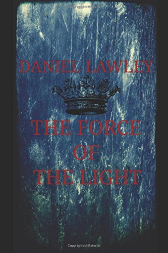 The Force Of the Light (The Lemuria Chronicles, Band 1) Action & Adventure