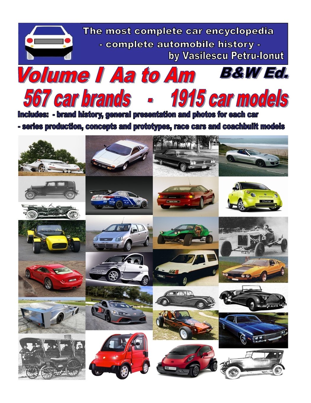 The most complete car encyclopedia- Volume I - Aa to Am - black&white edition: Complete automobile history Business & Technology
