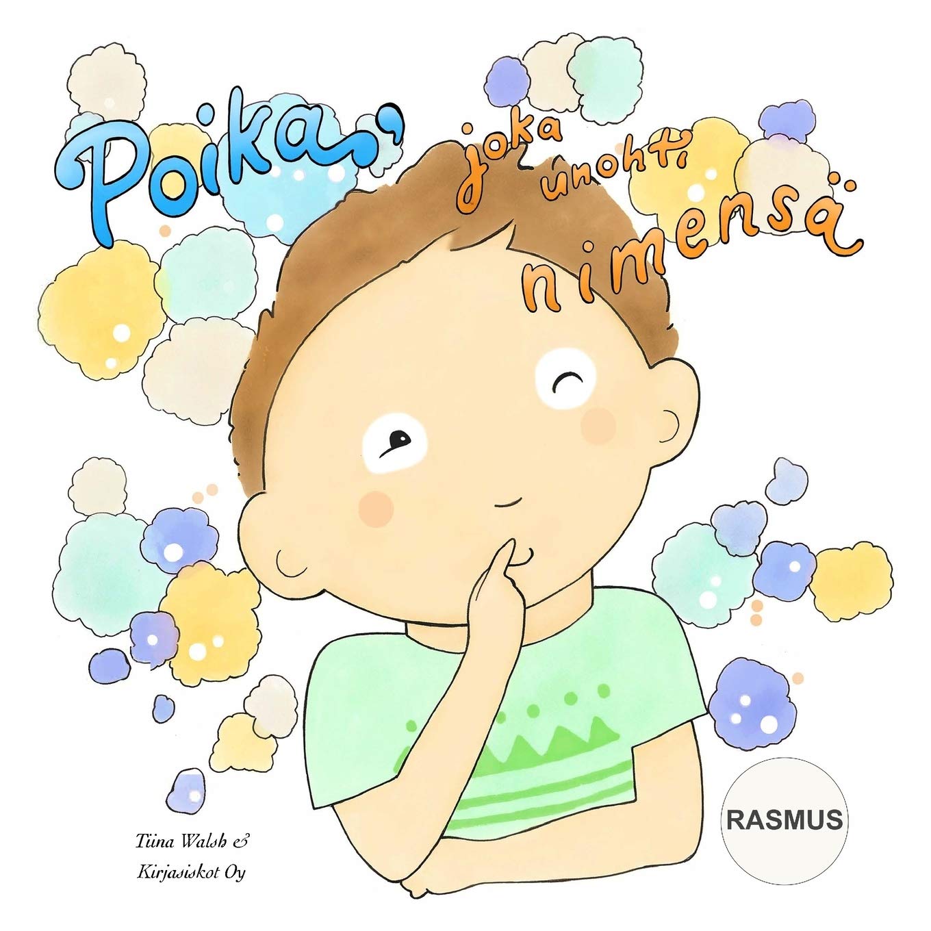 Poika, joka unohti nimensä RASMUS Novels & Short Stories