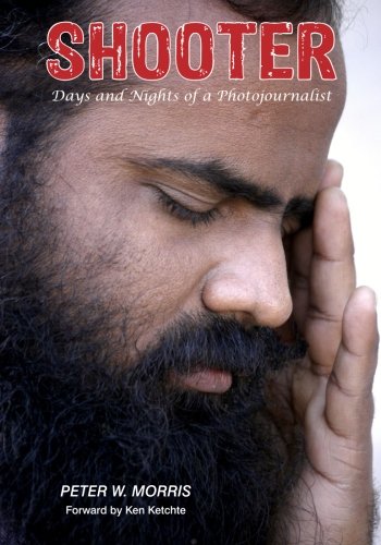 Shooter: Days and Nights of a Photojournalist Photography