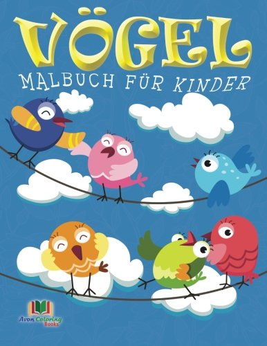 Vogel Malbuch fur Kinder: Gefiederten Freunde Tiptoi & Games