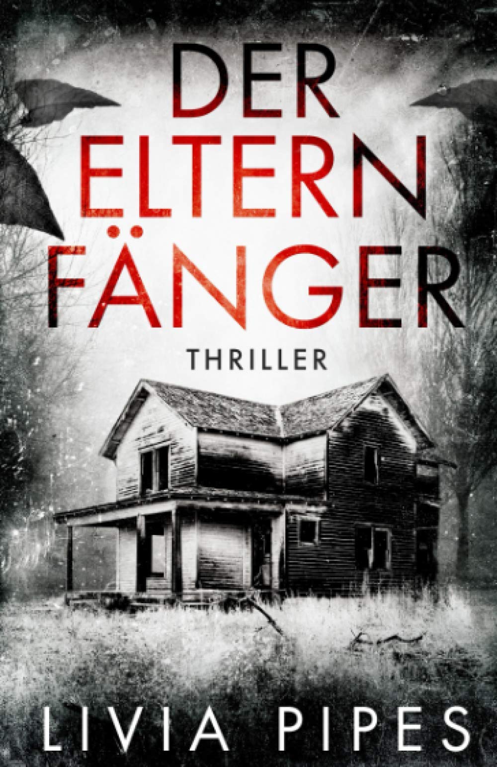 Der Elternfänger (FBI Las Vegas - Nat Porter Reihe, Band 1) Horror & Mystery