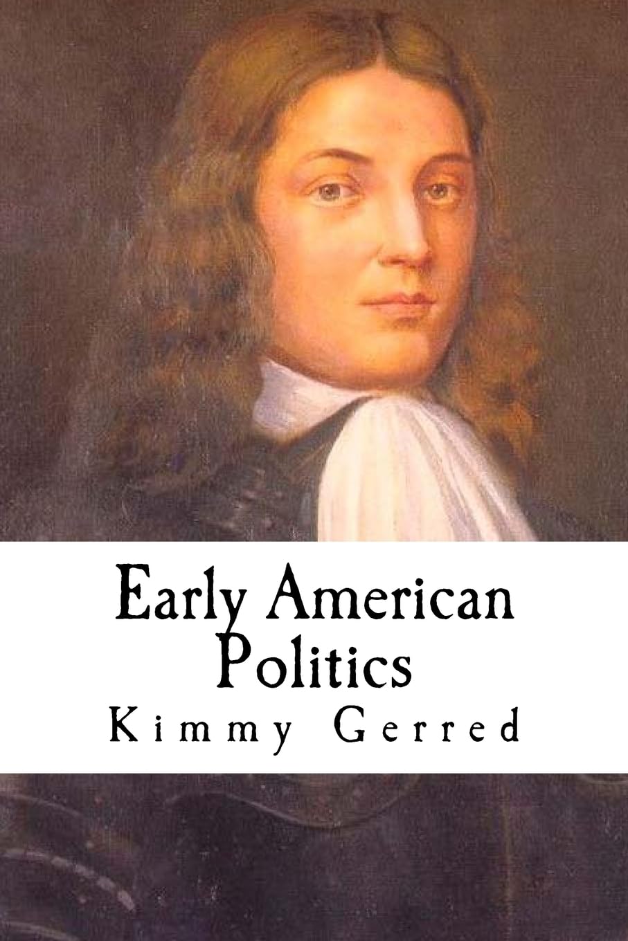 Early American Politics Politics & History