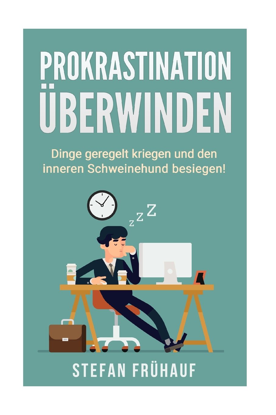Prokrastination überwinden: Ab sofort Dinge geregelt kriegen und den inneren Schweinehund besiegen für mehr Selbstdisziplin, Produktivität und Lernerfolg Learning & Reference