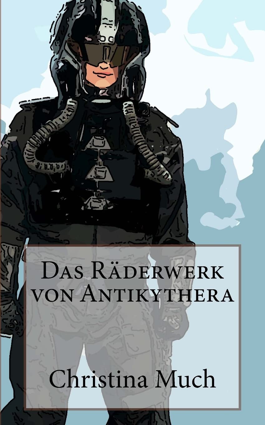 Das Räderwerk von Antikythera Fiction