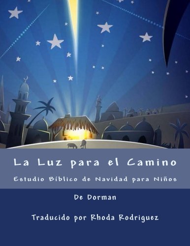 La Luz para el Camino: Estudio Bíblico de Navidad para Niños Religion & Esotericism