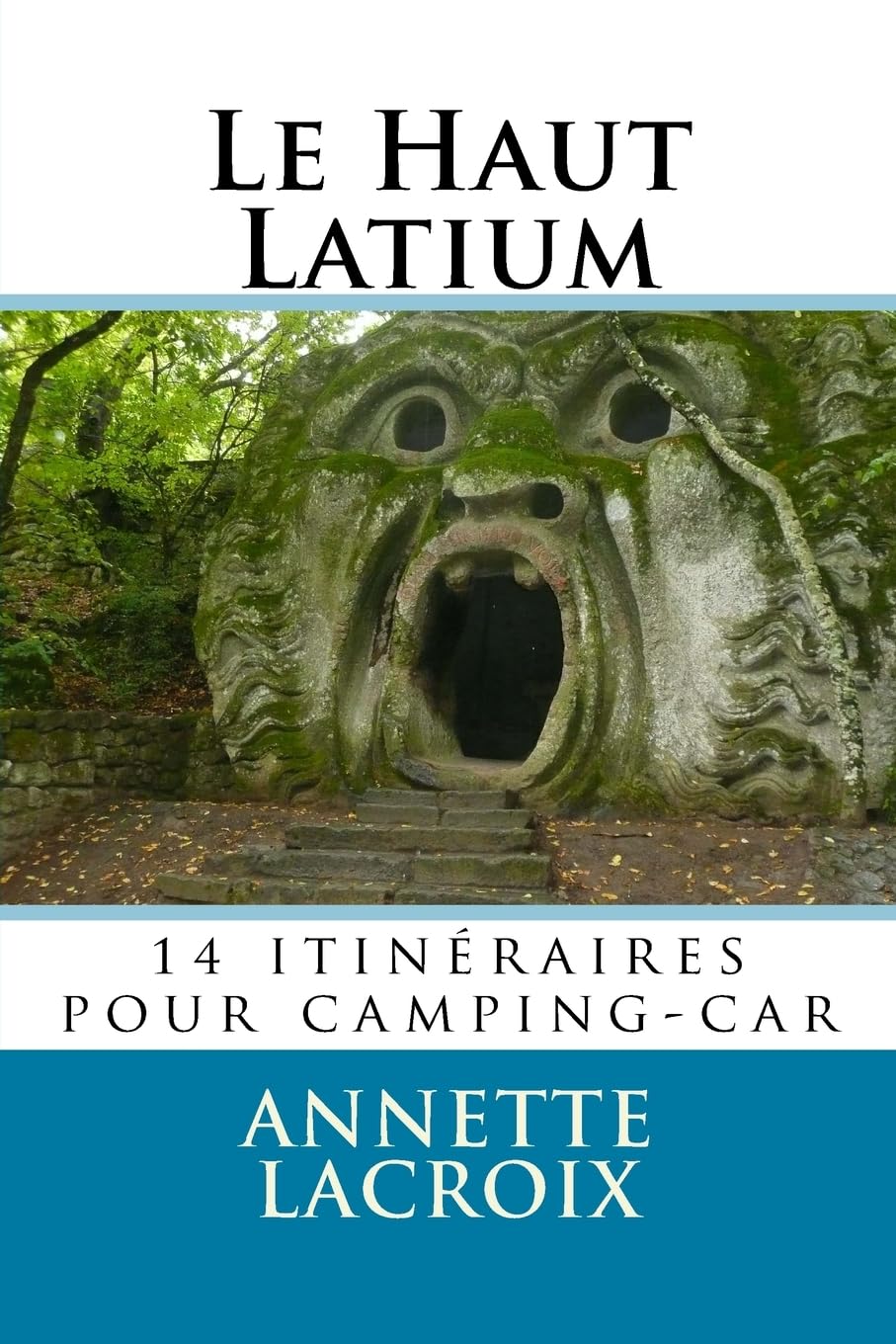 Le Haut Latium: 14 itinéraires pour camping-car Travel