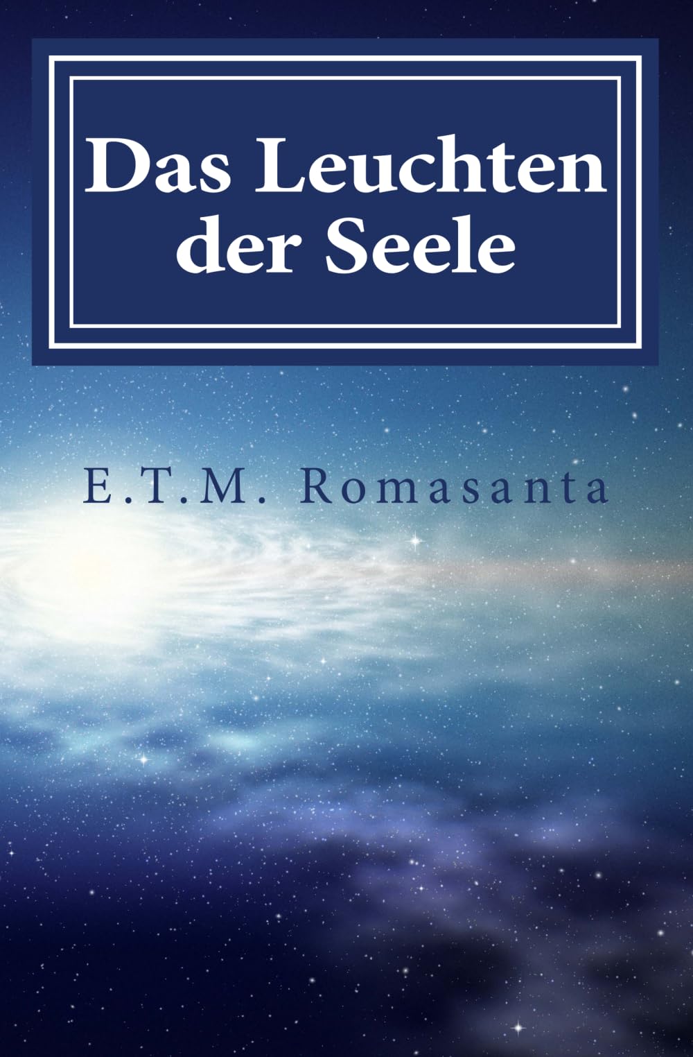 Das Leuchten der Seele: Als ich zu "Sehen" begann Religion & Esotericism