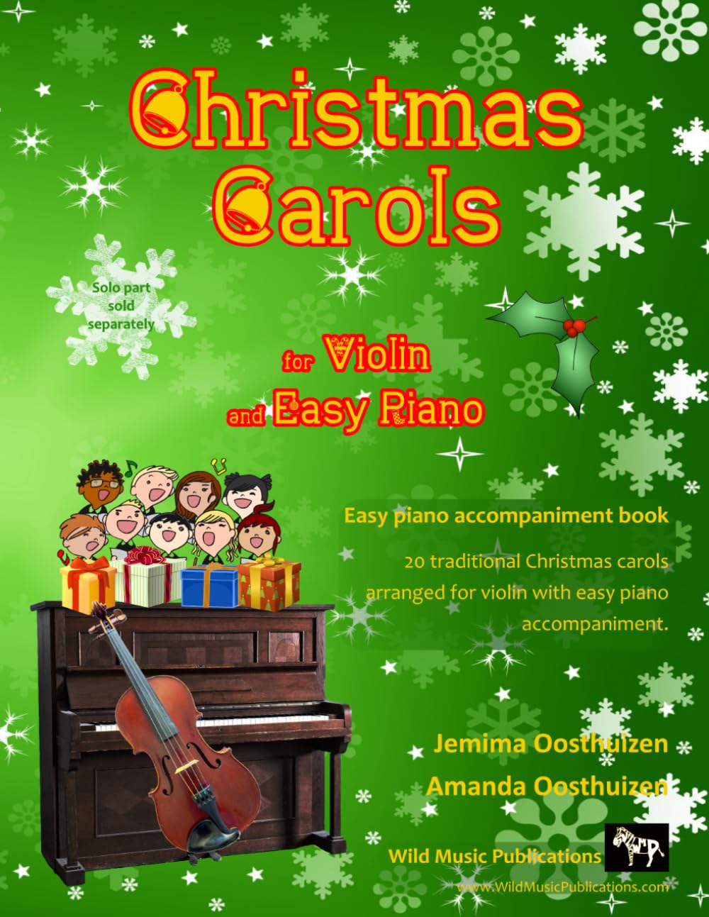 Christmas Carols for Violin and Easy Piano: 20 Traditional Christmas Carols arranged for Violin with easy Piano accompaniment. Play with the first 20 ... (Violin Music for Improvers and Refreshers) Sheet Music