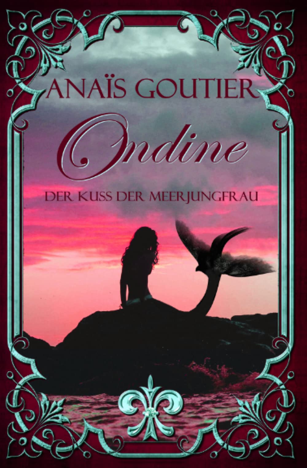 Ondine - Der Kuss der Meerjungfrau. Ein Märchen für Erwachsene Contemporary literature