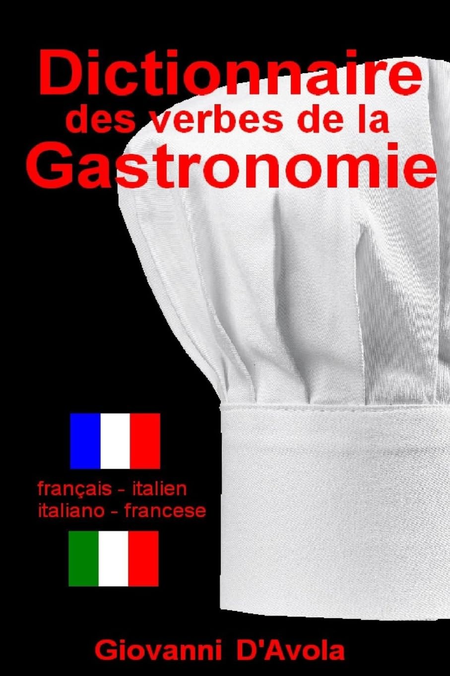 Dictionnaire des verbes de la gastronomie: francais - italien / italiano - francese book