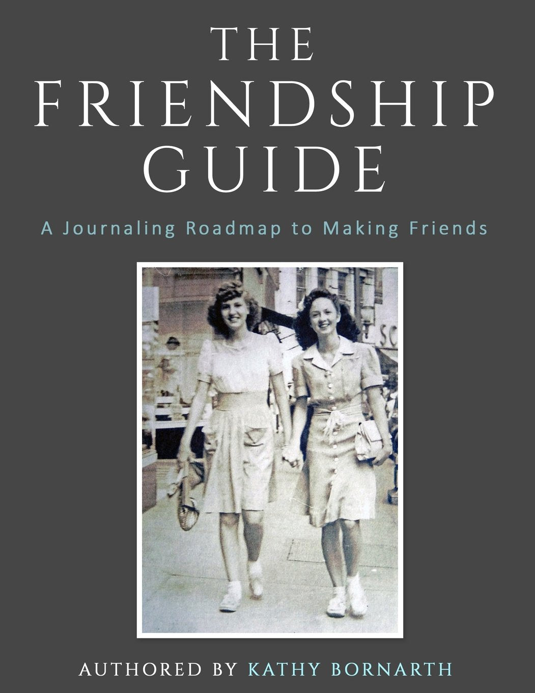 The Friendship Guidebook: A Journaling Roadmap to Making Friends Self-help