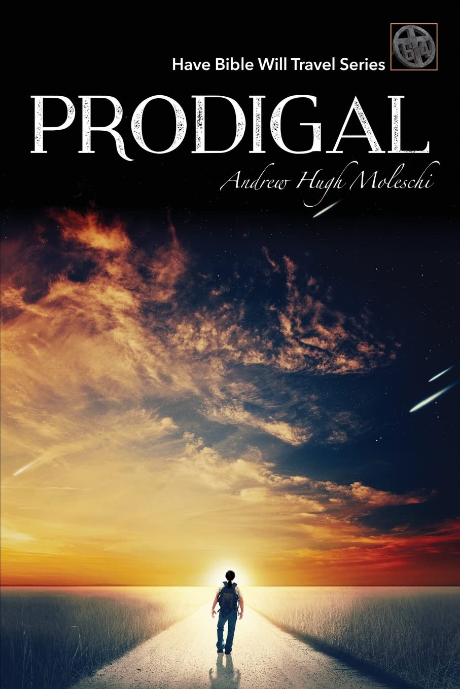 Prodigal (Have Bible Will Travel, Band 1) Religion & Esotericism