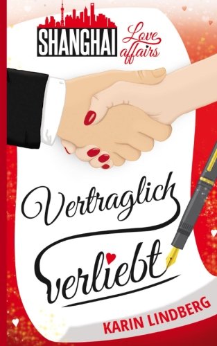 Vertraglich verliebt (Shanghai Love Affairs) Contemporary literature