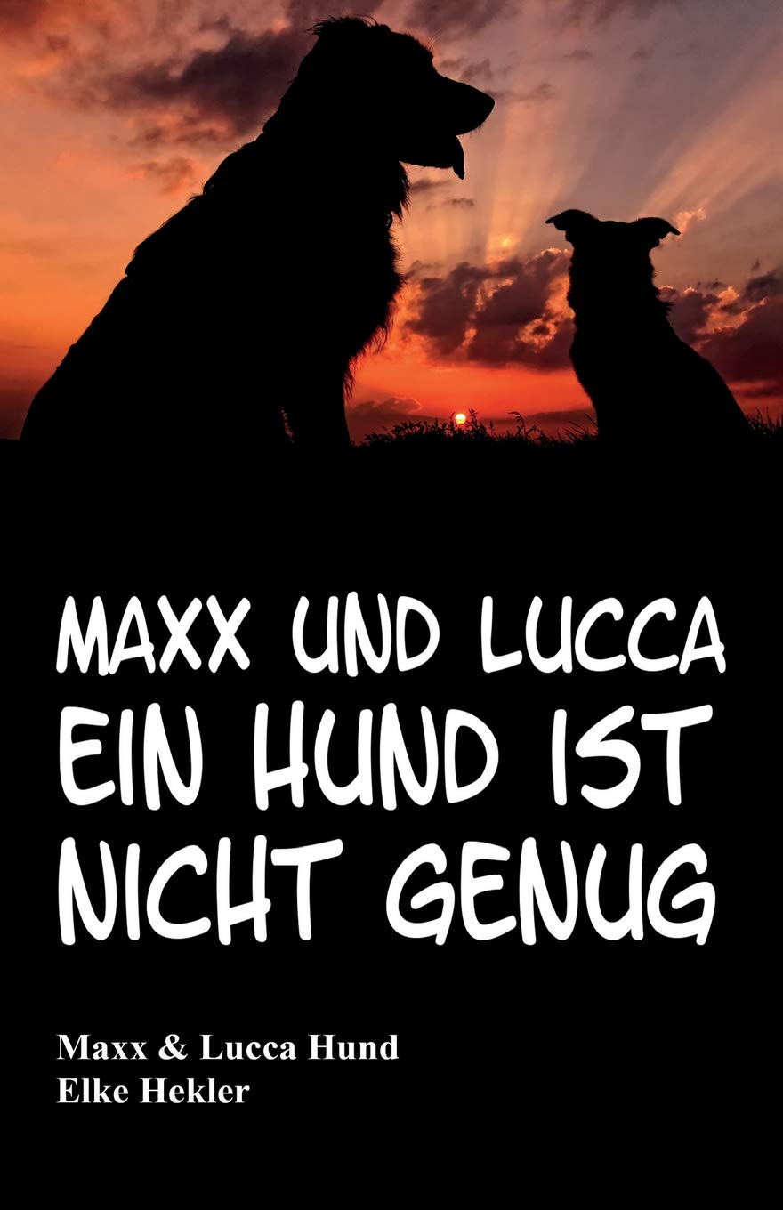 Maxx und Lucca: Ein Hund ist nicht genug Pets