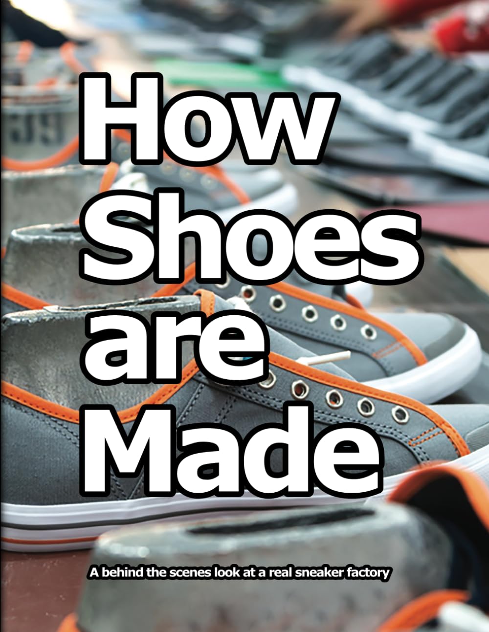 How Shoes are Made: A behind the scenes look at a real shoe factory Film, Art & Culture