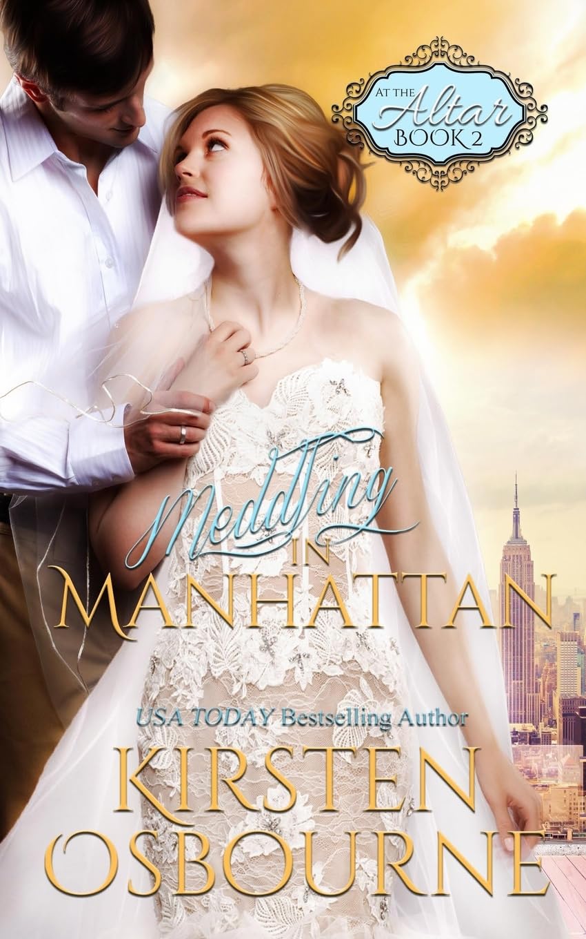 Meddling in Manhattan (At the Altar, Band 2) Contemporary Romance